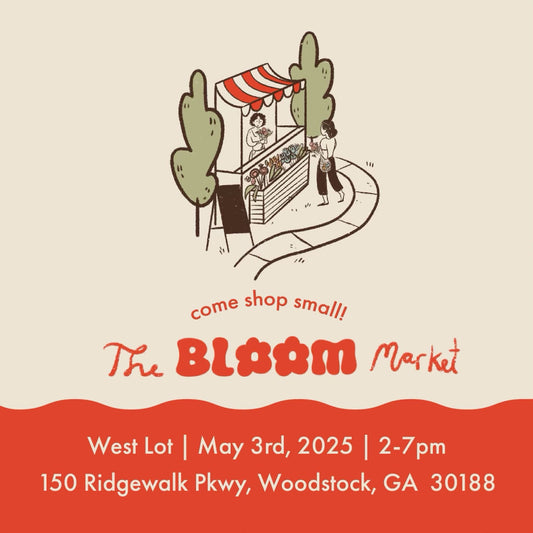 The Bloom Market - May 3rd!